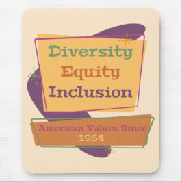 Alfombrilla De Ratón Diversidad Equidad Inclusión; Valores Americanos 1