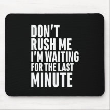 Divertida dilación de último minuto no me apresure