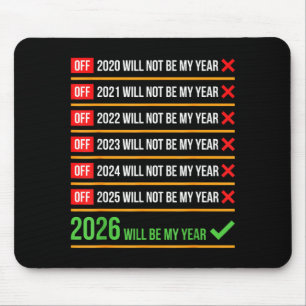 Alfombrilla De Ratón Divertido 2026 Será Mi Año Regreso Sitive Humor