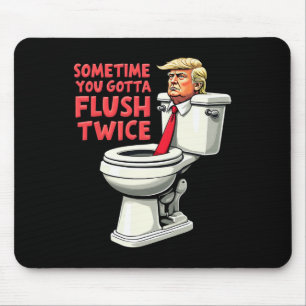 Alfombrilla De Ratón Divertido Anti Trump A Veces Tienes Que Descargar