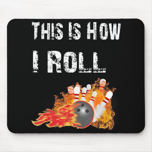 Alfombrilla De Ratón Divertido Bowling Así Es Como Me Lanza El Bote (Frente)