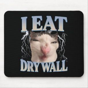 Alfombrilla De Ratón Divertido Como Gato Tonto Como Me Como Pared Seca