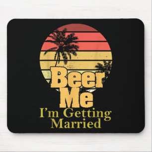 Alfombrilla De Ratón Divertido decir Cerveza Me Estoy Casando Con La Mo