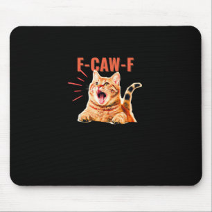 Alfombrilla De Ratón Divertido gráfico F-Caw-F sarcástico de moda único
