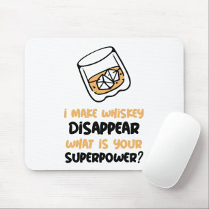 Alfombrilla De Ratón Divertido Hago que el Whisky Desaparezca