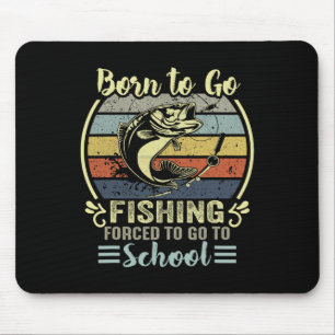 Alfombrilla De Ratón Divertido Nacido Para Ir De Pesca B Pescado Pescad