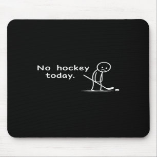 Alfombrilla De Ratón Divertido No Hockey Hoy Humor Sarcástico Meme Hock