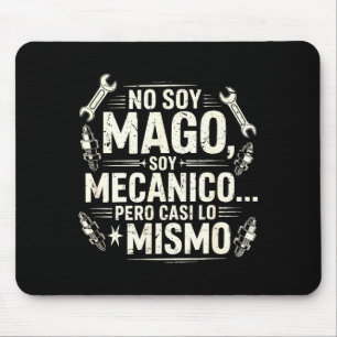 Alfombrilla De Ratón Divertido No Soy Mago Soy Mecánico Mecánico de Coc