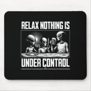 Alfombrilla De Ratón Divertido Relajarse Nada Está Bajo Control Cerveza