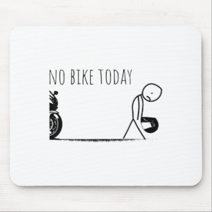 Alfombrilla De Ratón Divertido Sin Bicicleta Hoy 