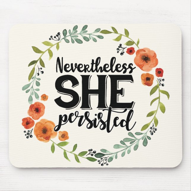 Alfombrilla De Ratón Divertido sin embargo ella persistió meme lindo (Frente)