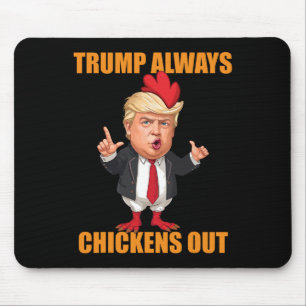 Alfombrilla De Ratón Divertido Trump Siempre se Rinde Taco Trump Pollo