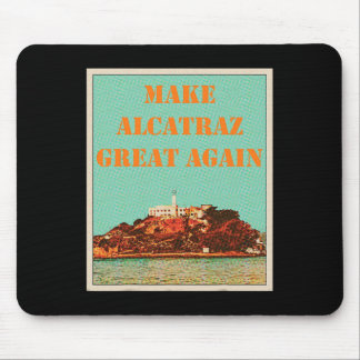 Alfombrilla De Ratón Divertido vuelve a hacer grande a Alcatraz Trump 3