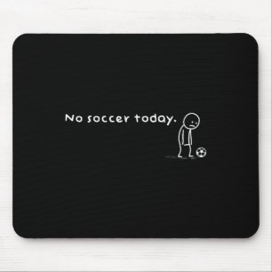 Alfombrilla De Ratón Diviértete No Fútbol Hoy Humor Sarcástico Chiste M