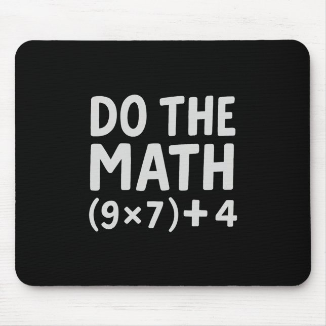 Alfombrilla De Ratón Do The Math 67 Meme  (Frente)