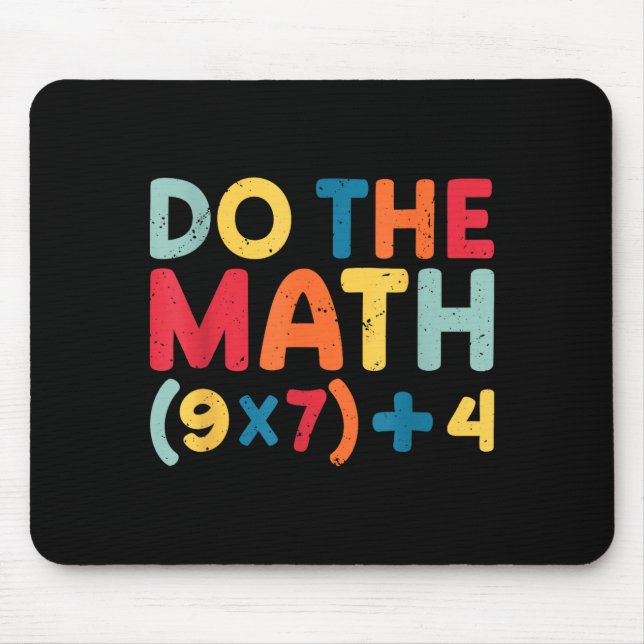 Alfombrilla De Ratón Do The Math 67 Meme Funny Six Seven Sarcastic Math (Frente)
