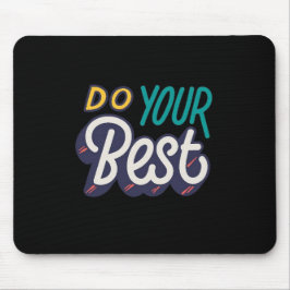 Alfombrilla De Ratón “Do Your Best” Motivational Quote Mouse Pad