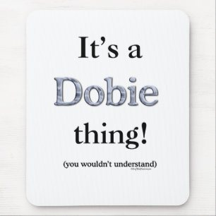 Alfombrilla De Ratón Dobie Thing