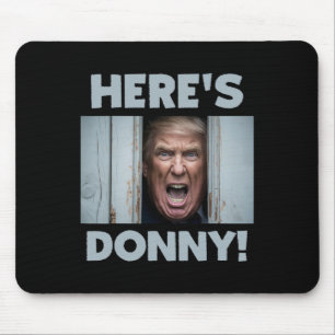 Alfombrilla De Ratón Donald Trump 2024 Aquí está Donny