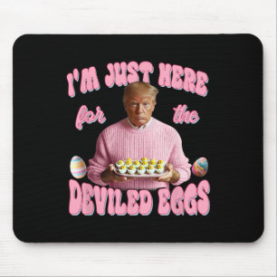 Alfombrilla De Ratón Donald Trump Estoy Aquí Solo Por Los Huevos Rellen