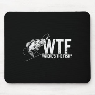 Alfombrilla De Ratón ¿Dónde está el pez Wtf _ Funny Fishing Anglers Fis