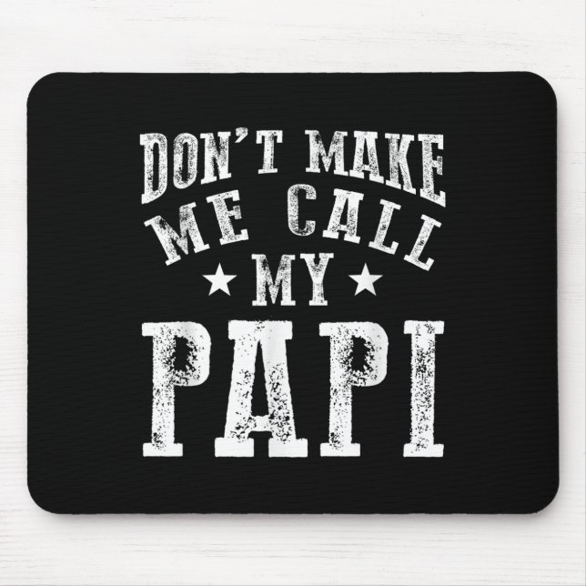 Alfombrilla De Ratón Don't Make Me Call My Pa Grandpa Fun Granhild Quot (Frente)