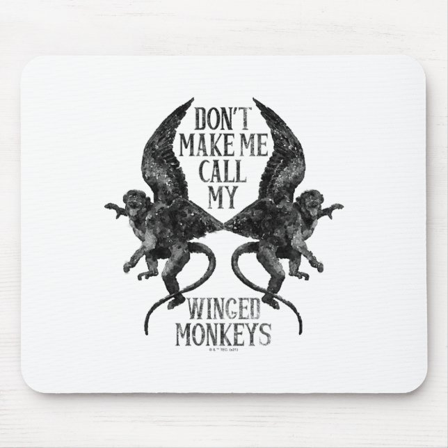 Alfombrilla De Ratón Dont Make Me Call My Winged Monkeys  (Frente)