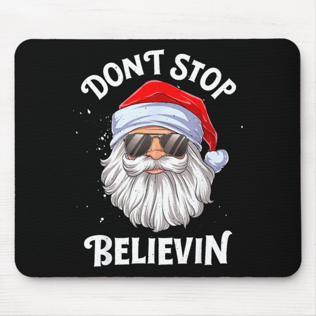 Alfombrilla De Ratón Dont Stop Believin Santa Funny Christmas  (Frente)