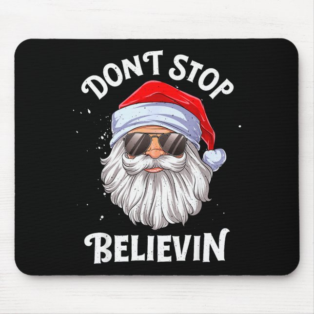 Alfombrilla De Ratón Don't Stop Believin Santa Funny Christmas Boys Kid (Frente)
