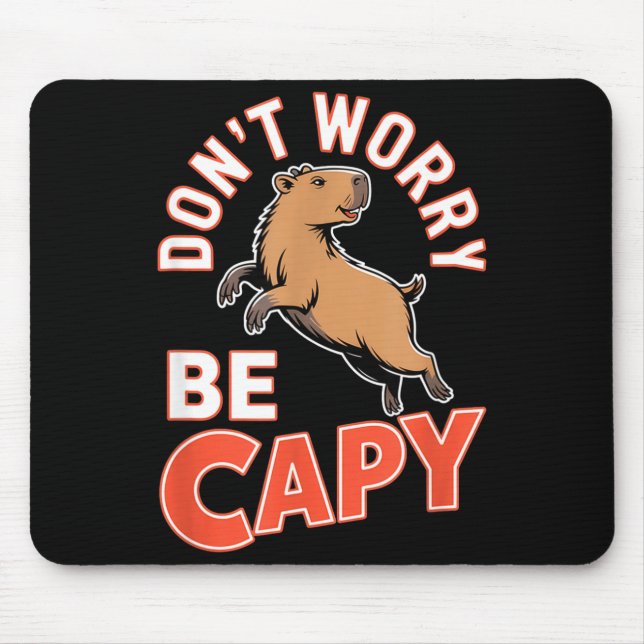 Alfombrilla De Ratón Don't Worry Be Capy Funny Cute Capybara Animal Lov (Frente)
