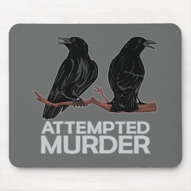 Alfombrilla De Ratón Dos cuervos = intentos de asesinato (Frente)