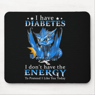 Alfombrilla De Ratón Dragón, tengo diabetes, no tengo la energía para