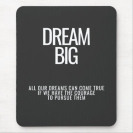 Alfombrilla De Ratón Dream Big Mousepad