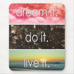 Alfombrilla De Ratón Dream It Do It Live It Motivational Cita