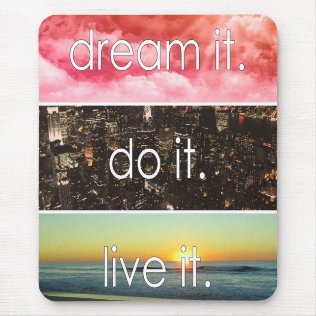 Alfombrilla De Ratón Dream It Do It Live It Motivational Cita (Frente)