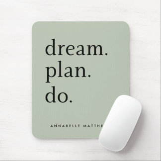 Alfombrilla De Ratón Dream Plan Do | Moderno verde de sabio minimalista