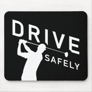Alfombrilla De Ratón Drive Safely - Cita divertida para jugar golf
