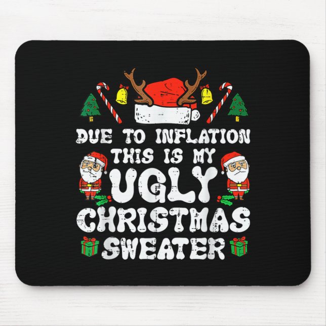 Alfombrilla De Ratón Due To Inflation Ugly Christmas Sweater Xmas Men W (Frente)