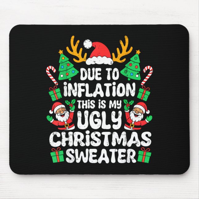 Alfombrilla De Ratón Due To Inflation Ugly Christmas Sweater Xmas Men W (Frente)