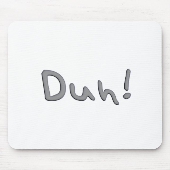 Alfombrilla De Ratón Duh (Frente)