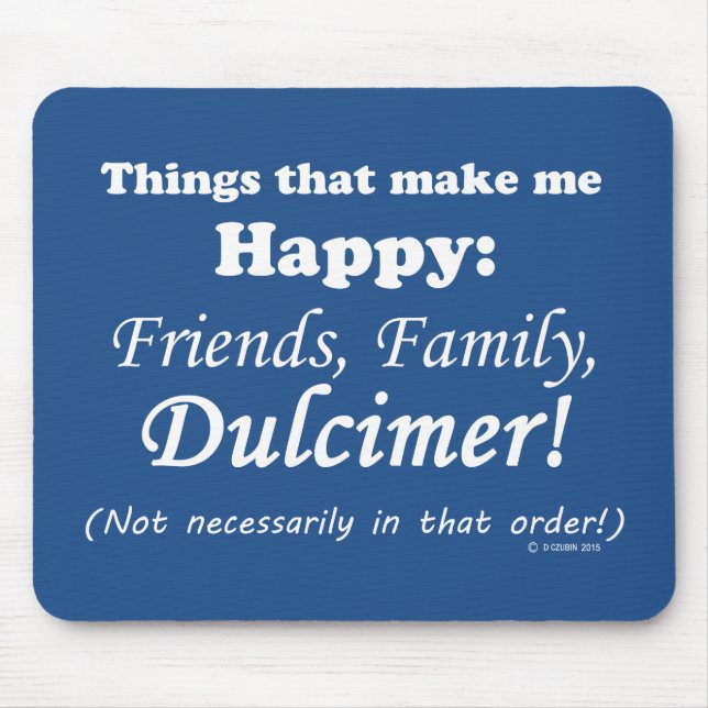 Alfombrilla De Ratón Dulcimer me hace feliz (Frente)