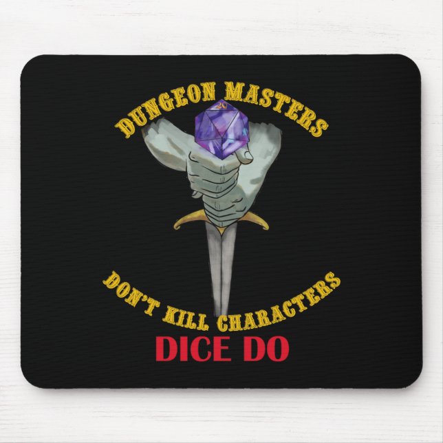 Alfombrilla De Ratón Dungeon Masters Dont Kill Characters Dice Do  (Frente)
