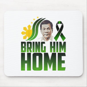 Alfombrilla De Ratón Duterte lo trajo a casa Filipinas Prrd Du30 Suppo