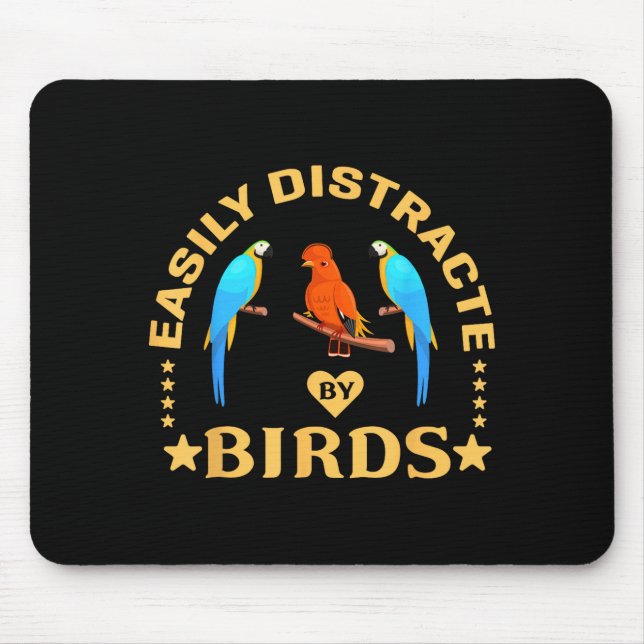 Alfombrilla De Ratón Easily Distracted By Birds Funny Quote Bird Lovers (Frente)