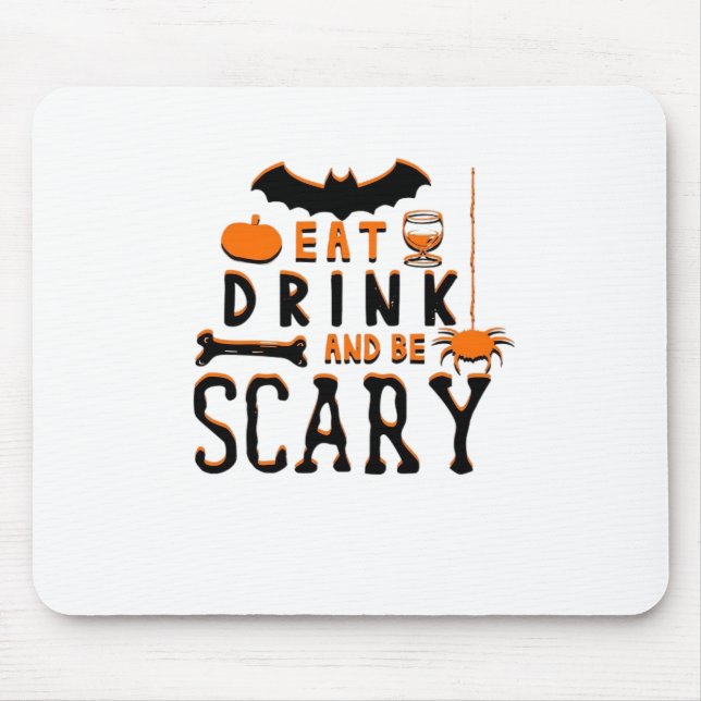 Alfombrilla De Ratón Eat Drink And Be Scary Funny Halloween Quote (Frente)