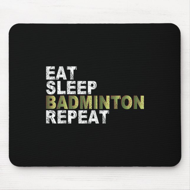Alfombrilla De Ratón Eat Sleep Badminton Repeat  (Frente)