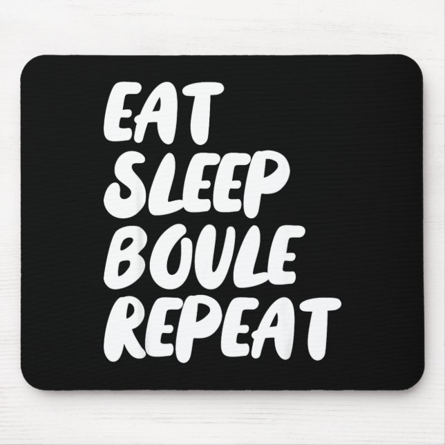 Alfombrilla De Ratón Eat Sleep Boule Repeat Saying Funny Petanque Boule (Frente)