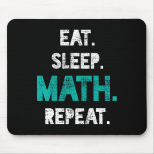 Alfombrilla De Ratón Eat Sleep Math Repetir el regalo del profesor de m