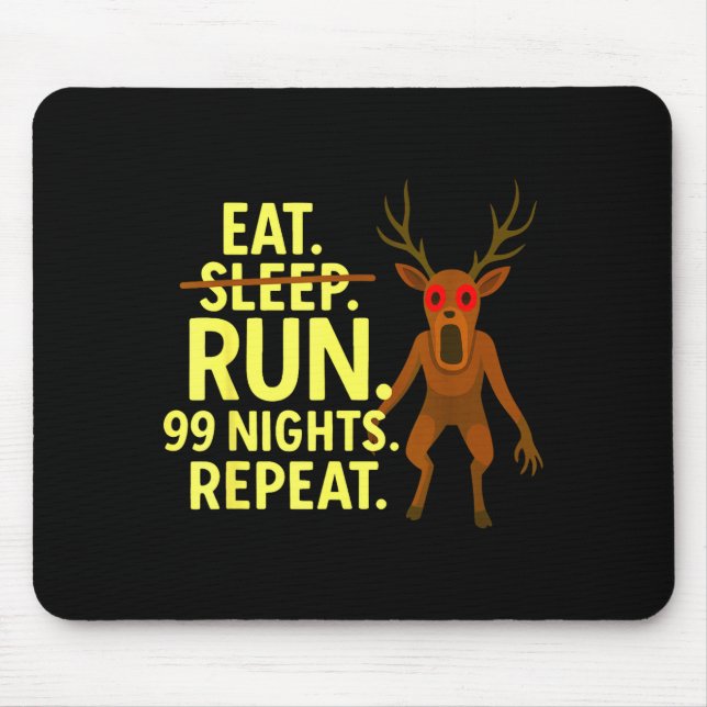 Alfombrilla De Ratón Eat Sleep Run 99 Nights Repeat Y Deer Funny Gamer  (Frente)