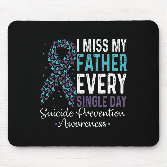 Alfombrilla De Ratón Echo De Menos A Mi Padre Todos Los Días De Prevenc (Frente)